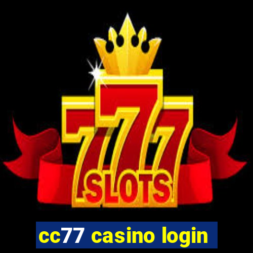 cc77 casino login